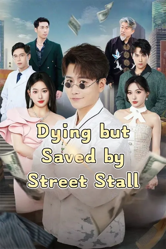 Dying but Saved by Street Stall